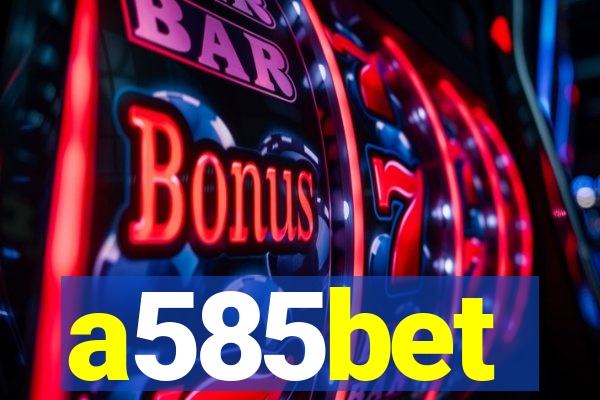 a585bet
