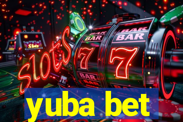 yuba bet