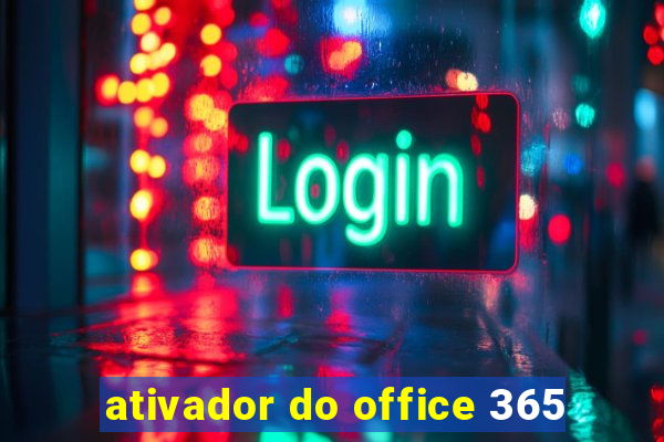 ativador do office 365