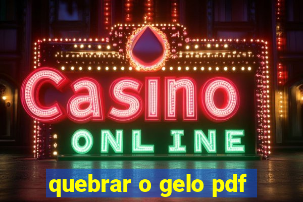quebrar o gelo pdf