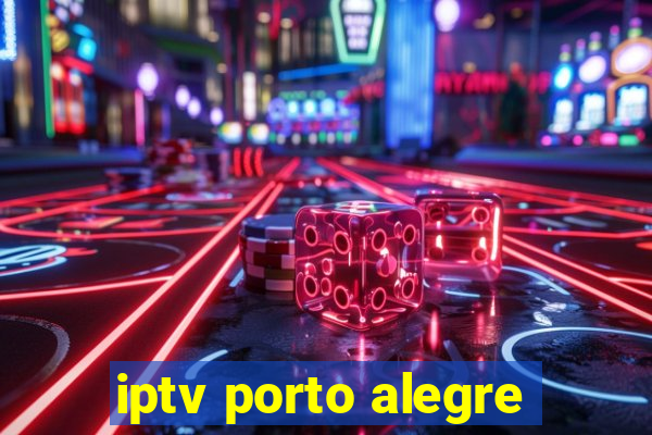 iptv porto alegre