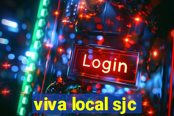 viva local sjc