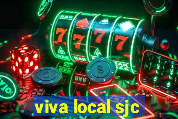 viva local sjc