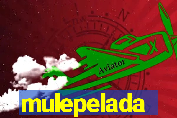 mulepelada