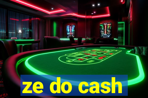 ze do cash