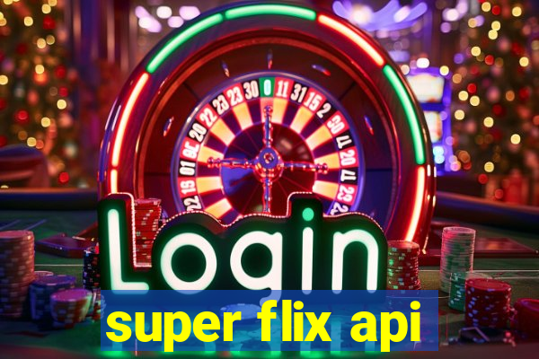 super flix api