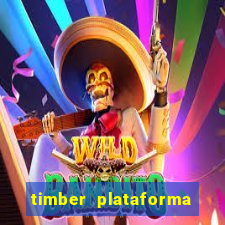 timber plataforma de jogos