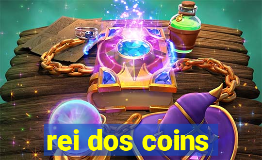 rei dos coins