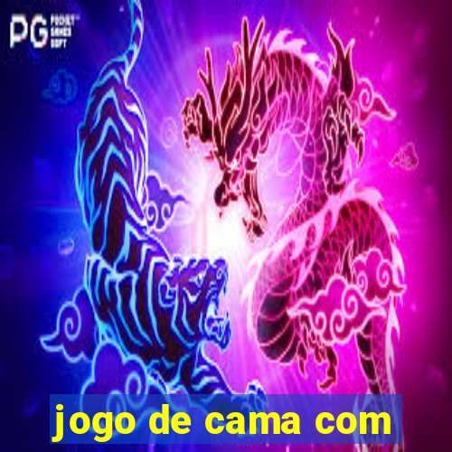 jogo de cama com
