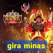 gira minas