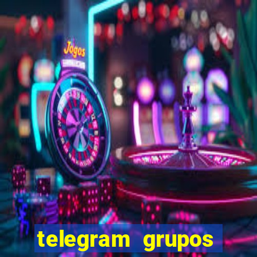 telegram grupos pode tudo