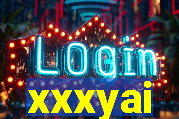 xxxyai