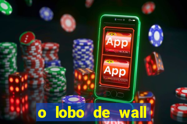 o lobo de wall street assistir