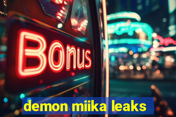 demon miika leaks
