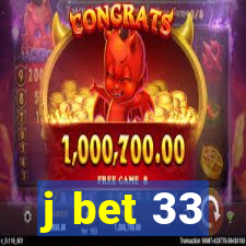j bet 33