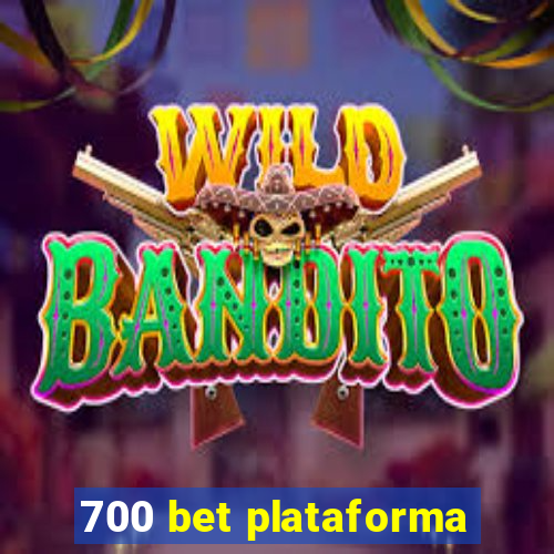 700 bet plataforma