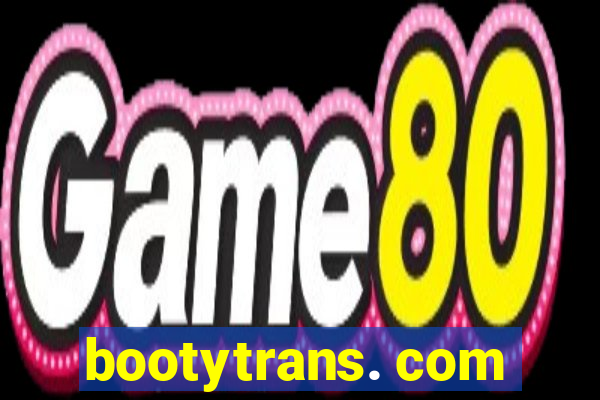 bootytrans. com
