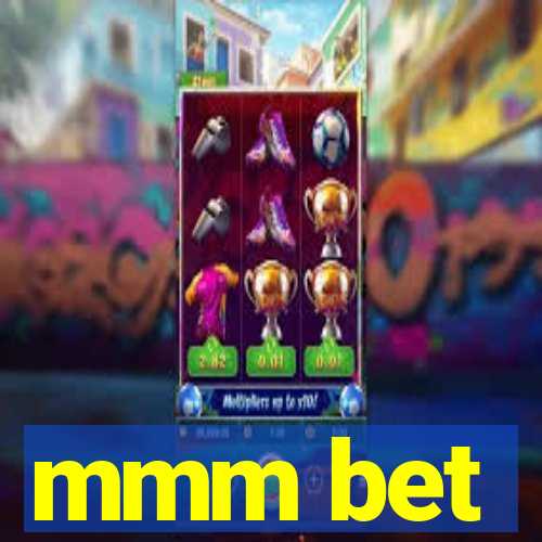 mmm bet