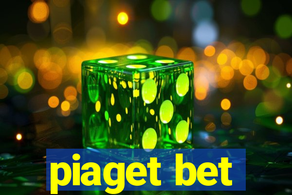 piaget bet