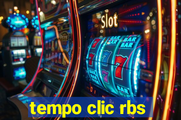 tempo clic rbs