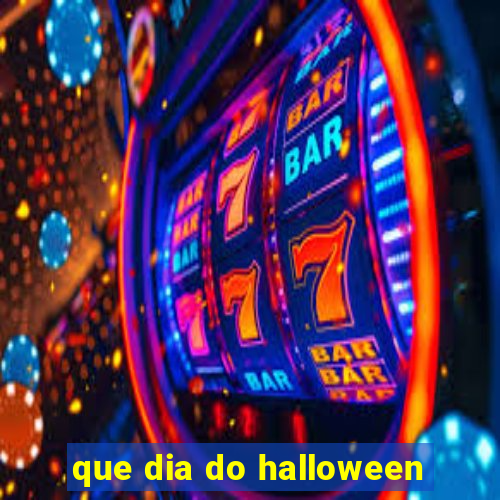 que dia do halloween