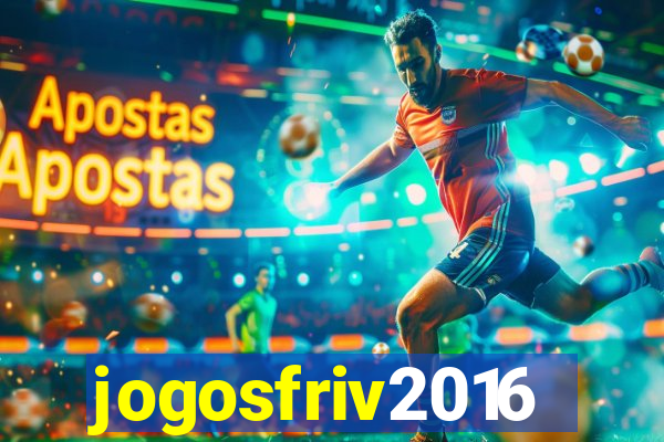 jogosfriv2016