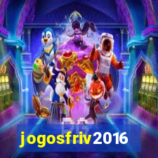 jogosfriv2016