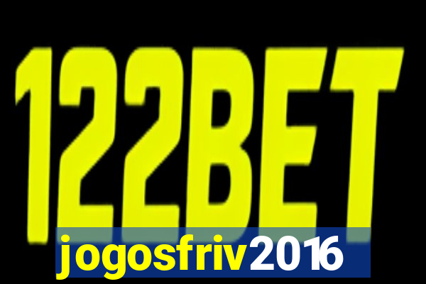 jogosfriv2016