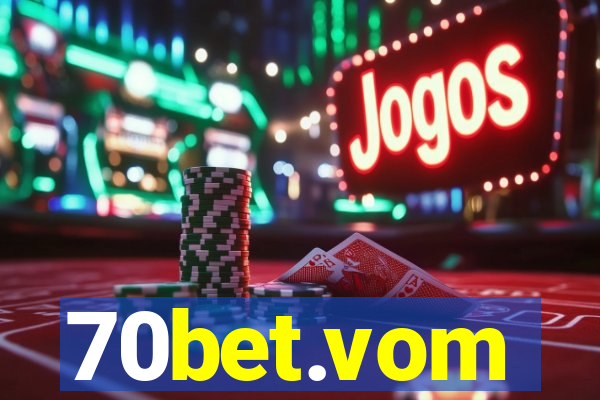 70bet.vom