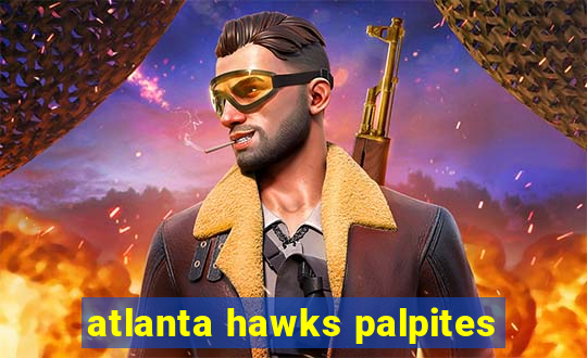 atlanta hawks palpites