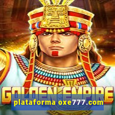 plataforma oxe777.com