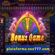 plataforma oxe777.com