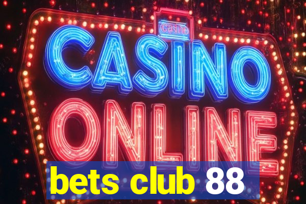 bets club 88