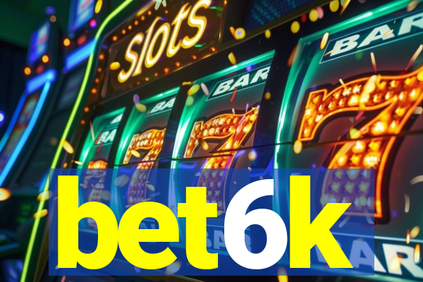 bet6k