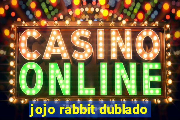 jojo rabbit dublado