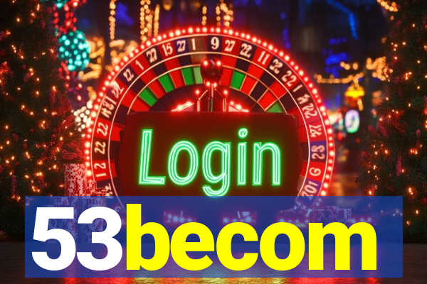 53becom