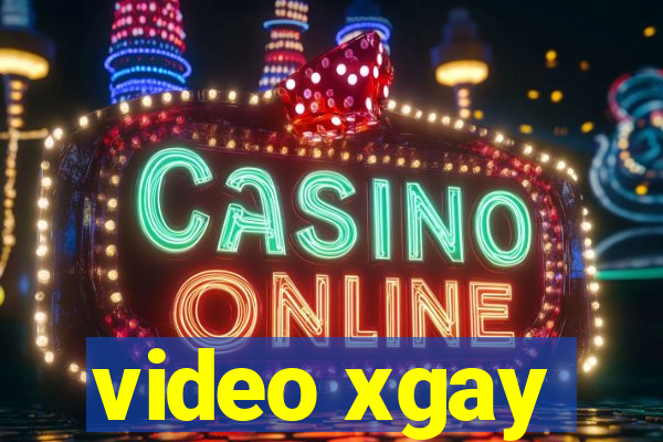 video xgay