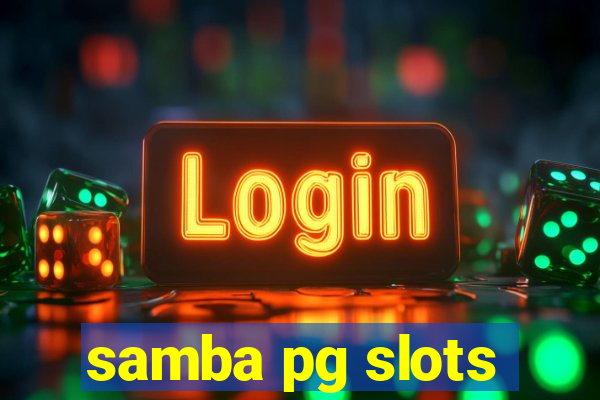 samba pg slots