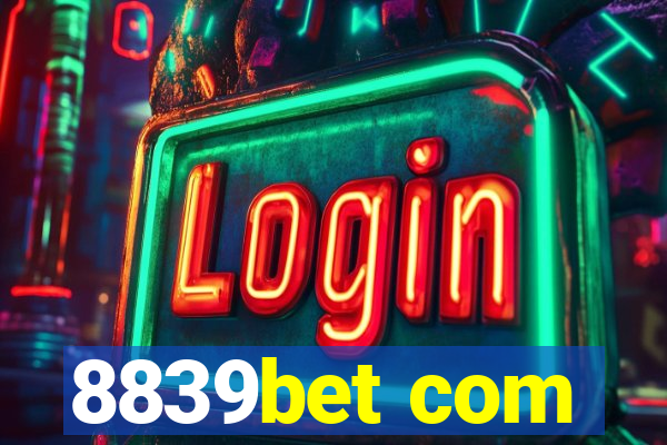 8839bet com