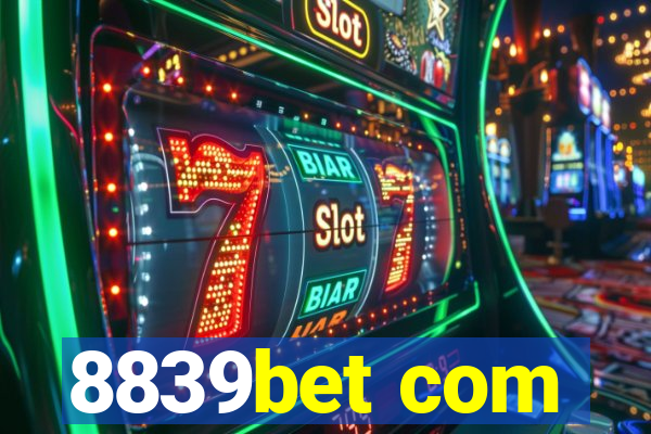 8839bet com