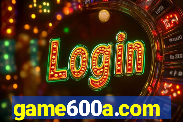 game600a.com