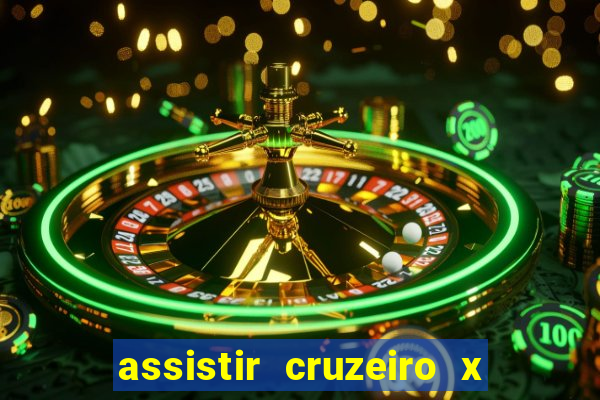 assistir cruzeiro x corinthians ao vivo gratis
