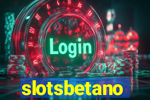 slotsbetano