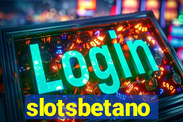 slotsbetano