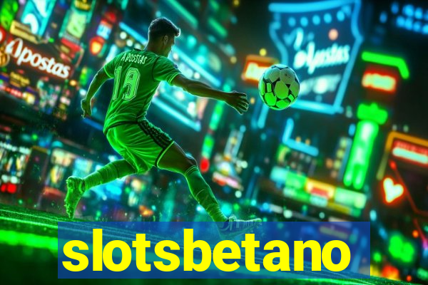 slotsbetano