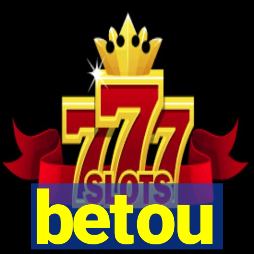 betou