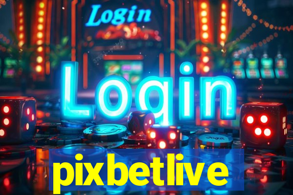 pixbetlive