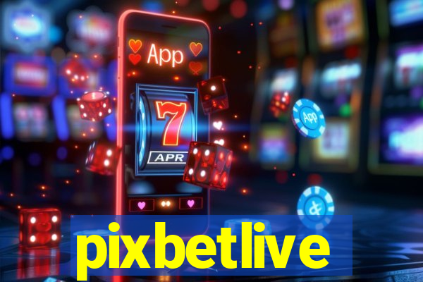 pixbetlive