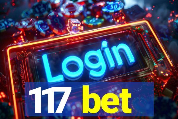 117 bet