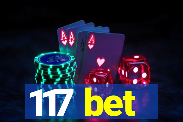 117 bet